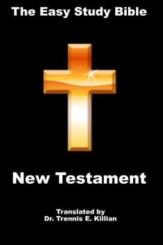 The New Testament (The Easy Study Bible Translation)