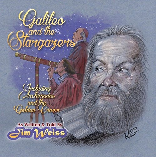 Galileo and the Stargazers (The Jim Weiss Audio Collection)