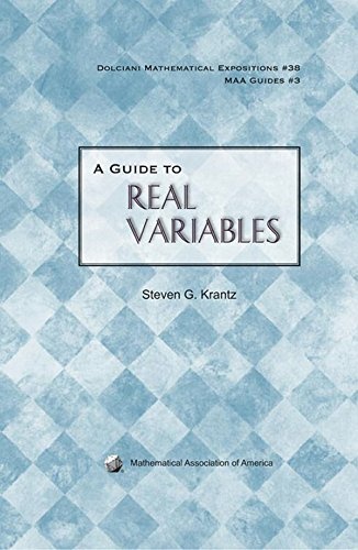 A Guide to Real Variables (Dolciani Mathematical Expositions)