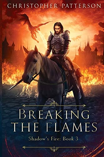 Breaking the Flame (Dream Walker Chronicles)