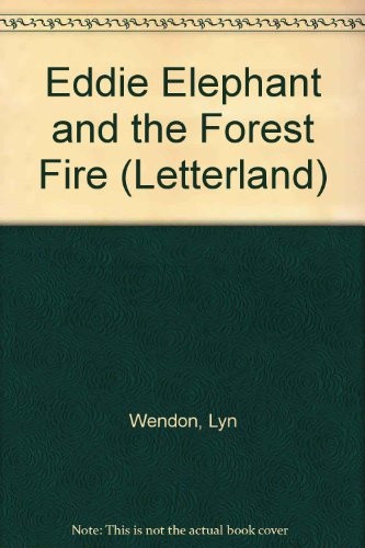 Eddie Elephant and the Forest Fire (Letterland)