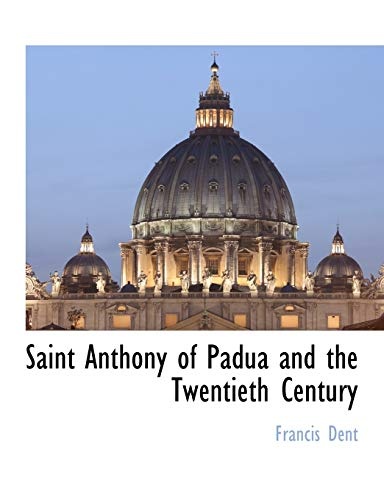Saint Anthony of Padua and the Twentieth Century