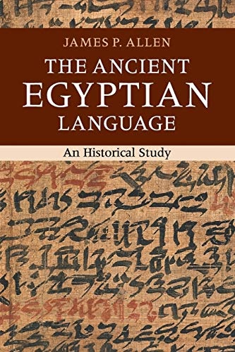 The Ancient Egyptian Language: An Historical Study