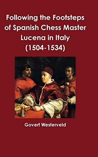 Following the Footsteps of Spanish Chess Master Lucena in Italy