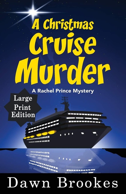 A Christmas Cruise Murder Large Print Edition (A Rachel Prince Mystery Large Print)