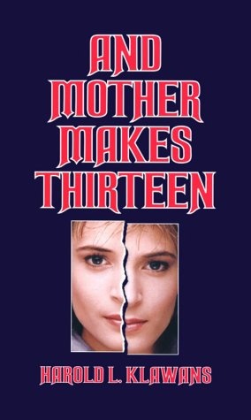 And Mother Makes Thirteen: A Three Sisters Novel of Witchcraft and Betrayal