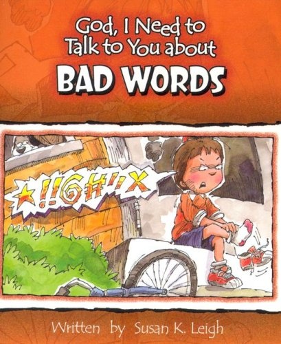 Bad Words (God, I Need to Talk to You About...)