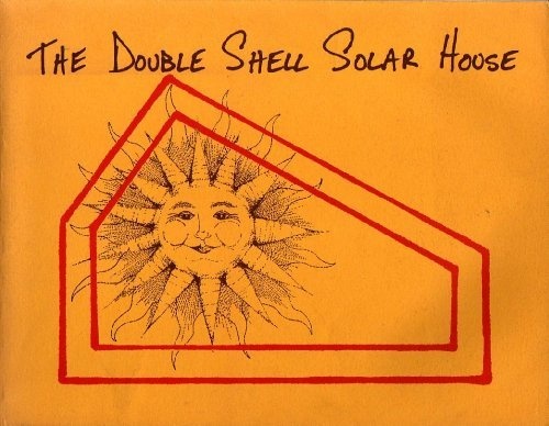 Double Shell Solar House