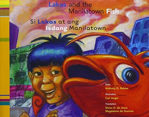 Lakas and the Manilatown Fish (English and Tagalog Edition)
