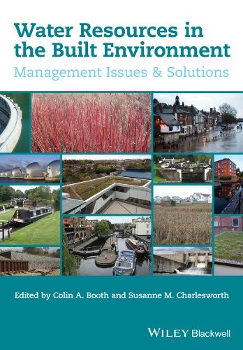 Water Resources in the Built Environment: Management Issues and Solutions