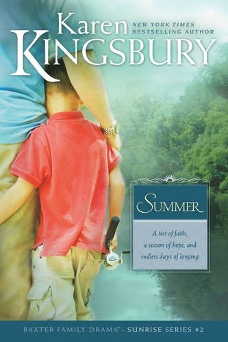 Summer: The Baxter Family, Sunrise Series (Book 2) Clean, Contemporary Christian Fiction