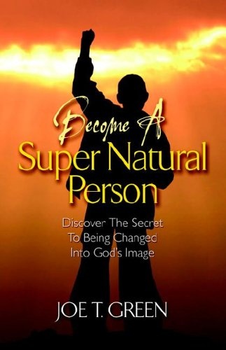 Become a Super Natural Person