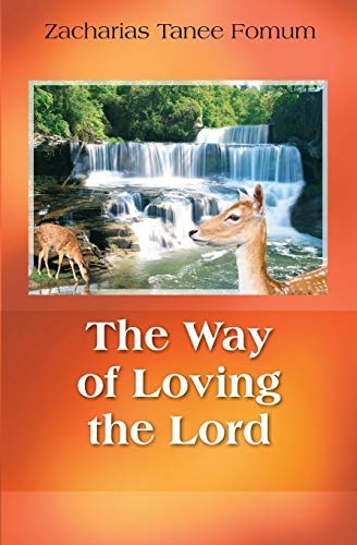 The Way of Loving The Lord (The Christian Way)