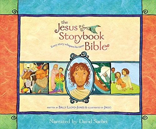 The Jesus Storybook Bible: Every Story Whispers His Name by Sally Lloyd-Jones [Audio CD]
