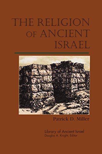 The Religion of Ancient Israel (Library of Ancient Israel)