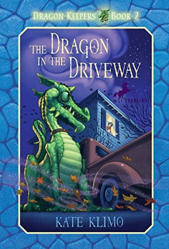 The Dragon in the Driveway (Dragon Keepers, Book 2)
