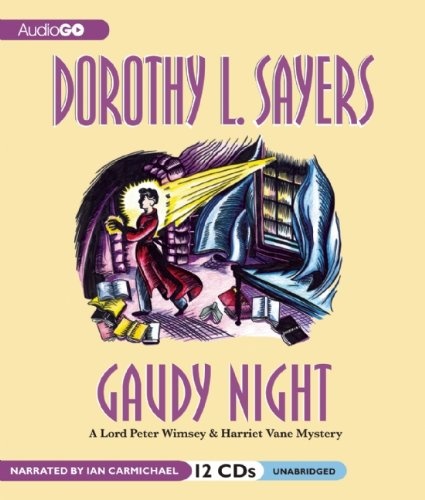 Gaudy Night: A Lord Peter Wimsey Mystery (Lord Peter Wimsey Mysteries with Harriet Vane)