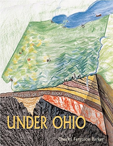 Under Ohio: The Story of Ohioâs Rocks and Fossils