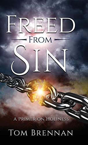 Freed From Sin: A Primer on Holiness
