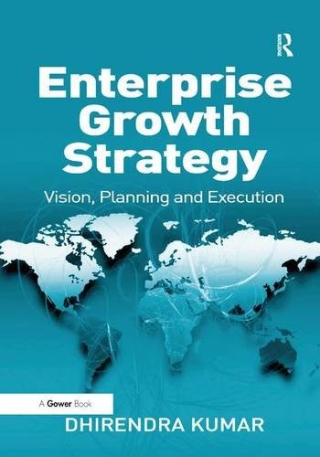 Enterprise Growth Strategy: Vision, Planning and Execution