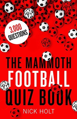 The Mammoth Football Quiz Book (Mammoth Books)