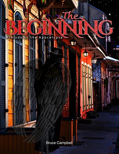 The Beginning: Prelude to the Apocalypse