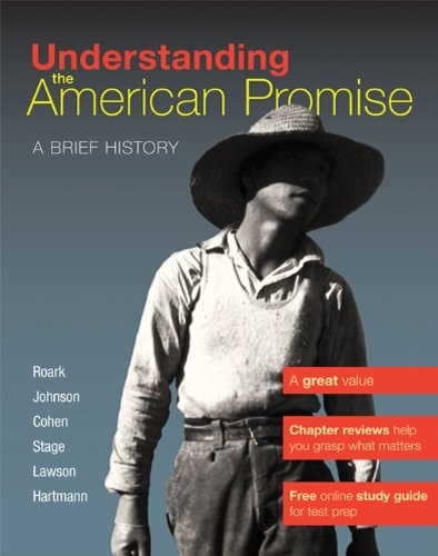 Understanding The American Promise, Combined Volume: A Brief History of the United States