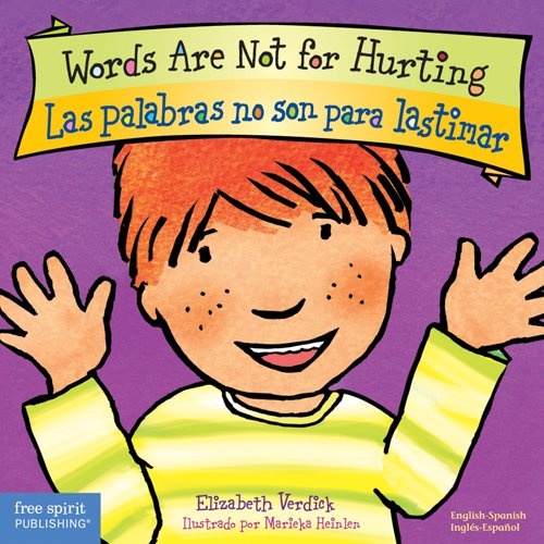 Words Are Not for Hurting / Las palabras no son para lastimar (Best BehaviorÂ® Board Book Series) (English and Spanish Edition)
