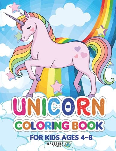Unicorn Coloring Book for Kids Ages 4-8: Castles, Rainbows, Stars, Meadows, Happy Smiling Unicorns for Girls and Boys Preschool and Kindergarten