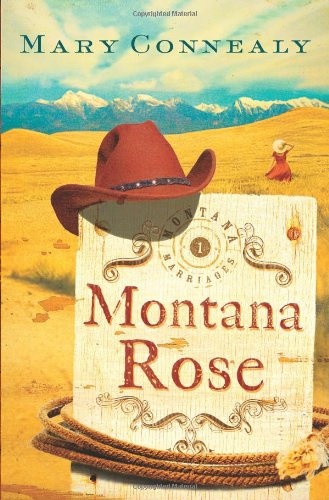 Montana Rose (Montana Marriages, Book 1)