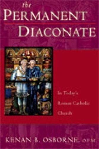 The Permanent Diaconate: Its History and Place in the Sacrament of Orders