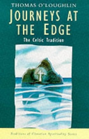 Journeys on the Edges: The Celtic Tradition (Traditions of Christian Spirituality)