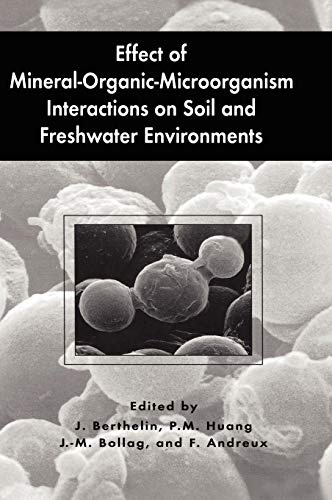 Effect of Mineral-Organic-Microorganism Interactions on Soil and Freshwater Environments