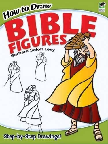 How to Draw Bible Figures (Dover How to Draw)