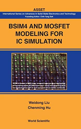 Bsim4 and Mosfet Modeling for IC Simulation (International Advances in Solid State Electronics and Technology)