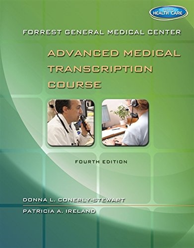 Forrest General Medical Center Advanced Medical Transcription Course: with Audio Transcription Printed Access Card