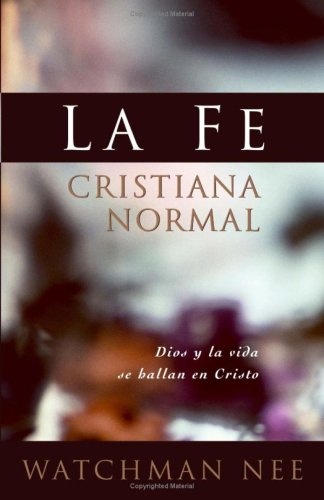 La Fe Cristiana Normal (Spanish Edition)