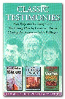 Classic Testimonies Omnibus: Run Baby Run / The Hiding Place / Chasing the Dragons