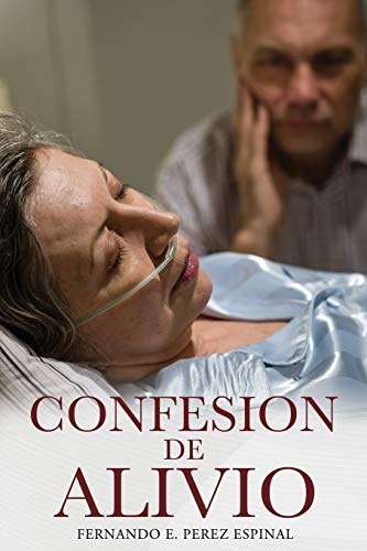 CONFESION DE ALIVIO (Spanish Edition)