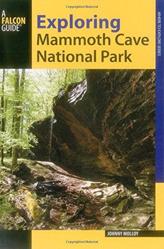 Exploring Mammoth Cave National Park (Exploring Series)