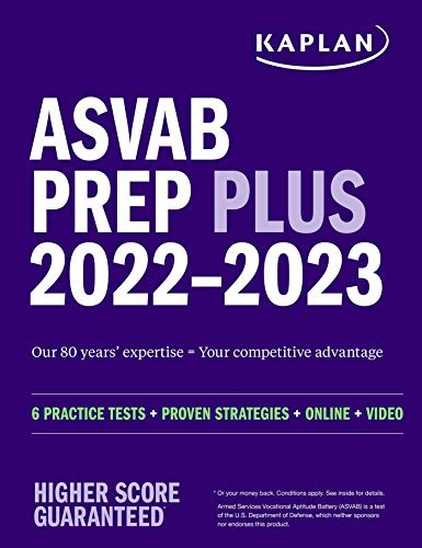 ASVAB Prep Plus 2022â2023: 6 Practice Tests + Proven Strategies + Online + Video (Kaplan Test Prep)