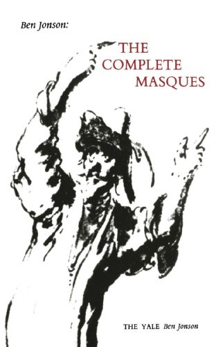 The Complete Masques (The Yale Ben Jonson Series)