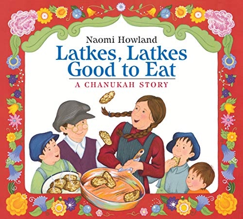 Latkes, Latkes, Good to Eat: A Chanukah Story (Send a Story)