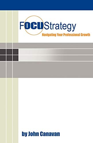 FocuStrategy: Navigating Your Professional Growth