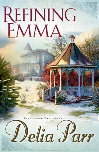 Refining Emma (The Candlewood Trilogy, Book 2)