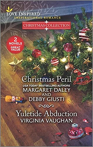 Christmas Peril and Yuletide Abduction (Love Inspired Inspirational Romance)