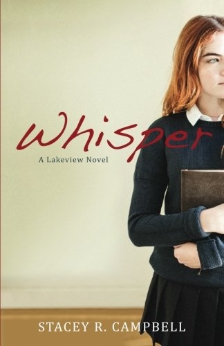 Whisper: A Lakeview Novel (Lakeview Series)