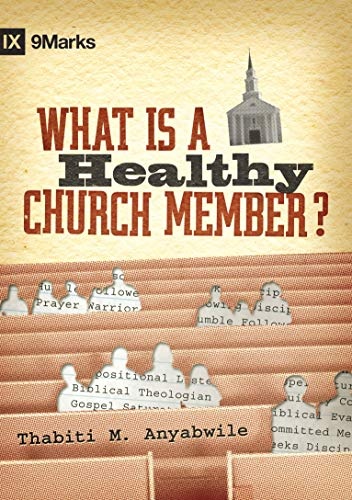 What Is a Healthy Church Member? (Ixmarks) (9marks)