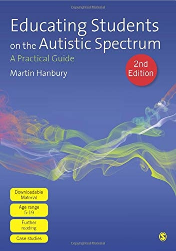 Educating Students on the Autistic Spectrum: A Practical Guide