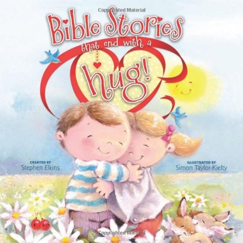 Bible Stories That End with a Hug! (Share-A-Hug!)